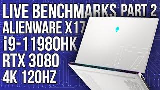 Alienware X17 with RTX 3080 and i9-11980HK Live Benchmarks Part 2! Warzone, Fortnite, Apex Legends!