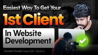 Easiest way to get your first client in website development 