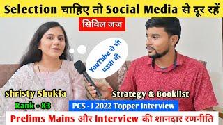 Selection चाहिए तो Social Media  से दूर रहें | Shristy Shukla | PCS - J 2022 Topper Interview