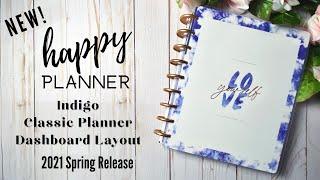 NEW HAPPY PLANNER! INDIGO CLASSIC PLANNER / DASHBOARD LAYOUT / SPRING RELEASE 2021