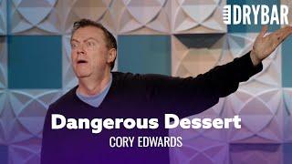 McDonald's Desserts Can Be Dangerous. Cory Edwards