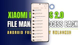 HyperOS 2.0: Access Android data folder restrictions in Xiaomi File Manager 