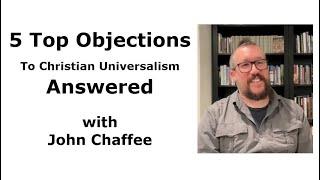 Top 5 Objections to Christian Universalism Answered