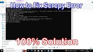 How to Fix Scrcpy Error | how to solve scrcpy mirror error | how to fix