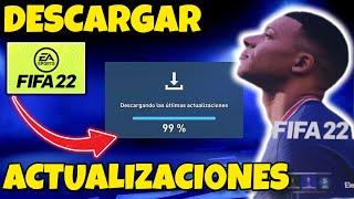 Como DESCARGAR ACTUALIZACIONES en FIFA 22 