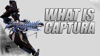 Warframe: What is Captura?