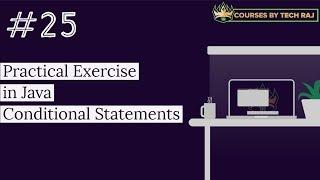 PFB #25 - Practical Exercise in Java (Conditional Statements)