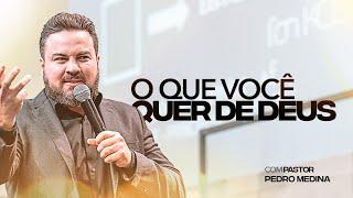 O QUE VOCÊ QUER DE DEUS? | 26/05/2024 | FAMÍLIA DO REINO | Ap. Pedro Medina