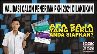 ANDA HARUS MENYIAPKAN INI UNTUK VALIDASI CALON PENERIMA PKH 2021