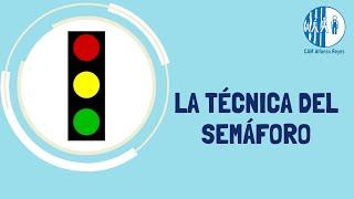 LA TÉCNICA SEMÁFORO (Técnicas de Autorregulación Emocional)