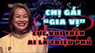 Chị gái "GIA VỊ" cực vui trên hành trình chinh phục 15 câu hỏi của Ai là triệu phú