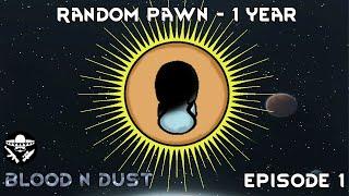 I rolled a random pawn and played it for a year in Rimworld