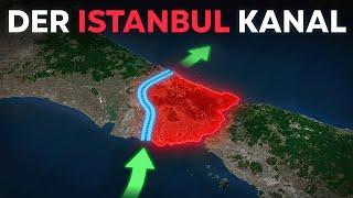 Wie Erdogan einen 63 Mrd. € Kanal durch Istanbul bauen will