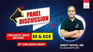 Panel Discussion for GATE 2024 Review EE & ECE | Ankit Goyal | One Man Army