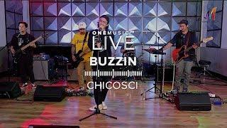 "Buzzin" by Chicosci | One Music LIVE