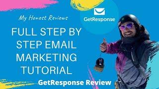 GetResponse Review 2020 - Full Step By Step Email Marketing Tutorial