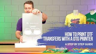 How to print direct-to-film (DTF) transfers with a DTG printer