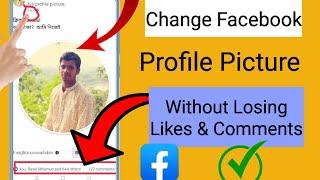 How to Change Facebook Profile 2023 PictureWithout losing likes And Comments.AddOld profile, Picture