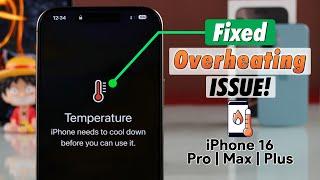 Fix iPhone 16 Pro Max Overheating Issues!