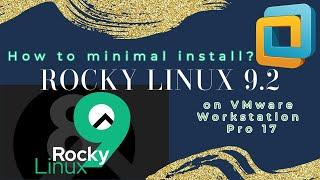 Install Rocky Linux 9.2 on VMware workstation Pro 17