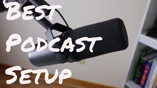 Best Podcast Setup - Affordable