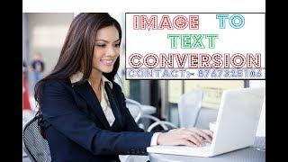 HOW TO CONVERT IMAGE TO TEXT...DATA ENTRY PAGES INTO TEXT FILES.....8767325106