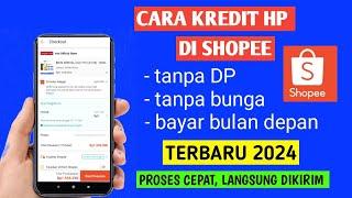 Cara Kredit Hp Di Shopee | Kredit Hp di Shopee paylater