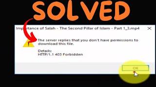 How To Fix IDM the server replies that you don't have permission to download this file 2024