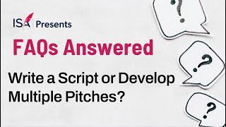 Is it Better to Finish a Script or Work on Multiple Pitches?