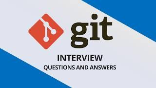 git Interview Questions & Answers | Git Most asked Interview Questions|