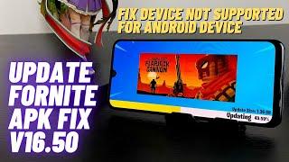 Update Fortnite Apk V16.50 fix devices not supported