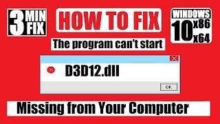 [𝟚𝟘𝟚𝟙] How To Fix D3D12.dll Missing From Your Computer Error Windows 10/8.1/7 32/64 bit 