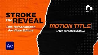 Stroke Reveal Title Text Animation in After Effects | After Effects Tutorial | Video Editors