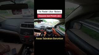 (Part 4) Tol Padat Libur Nataru, Waspada  Saat Pindah Lajur - Awas Tabrakan Beruntun