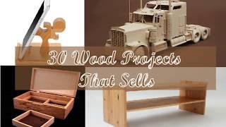 30 Wood Projects That Sell