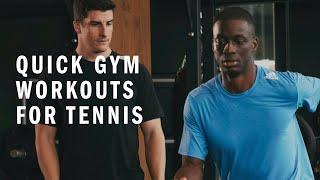 Quick Gym Workouts For Tennis With Dave Connor | adidas