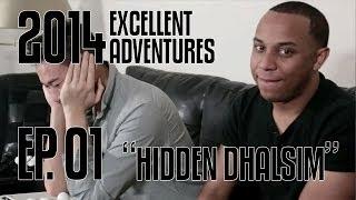 Excellent Adventures of Gootecks & Mike Ross 2014! Ep. 1: HIDDEN DHALSIM