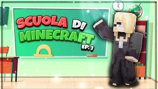 SCUOLA DI SOPRAVVIVENZA - MINECRAFT ITA EP.1