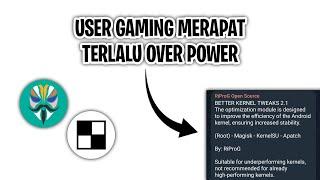 MAKIN NGEGAS BUAT MAIN GAME ! BATTER KERNEL TWEAKS 2.1 - ROOT