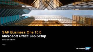 SAP Business One 10.0 Platform Extensibility - Office 365 Setup