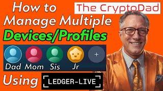  Ledger Live Hacks: Simplify Your Life with Multiple Profiles! One for Each Family Member or Device