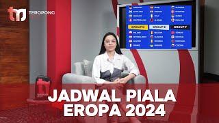 Jadwal Siaran Langsung Piala Eropa 2024, Catat! Mulai Sabtu 15 Juni