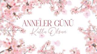 Anneler Günü Kutlu Olsun