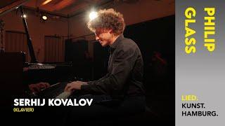 Philip Glass - Etude No. 6 | Serhij Kovalov (Klavier) #LIED.KUNST.HAMBURG