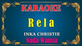 RELA - Inka Christie [ KARAOKE HD ] Nada Wanita