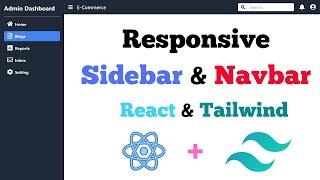 Building a Responsive Sidebar and Navbar with React and Tailwind CSS