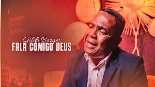 Gildo Borges - Fala Comigo Deus (VIDEOLYRIC)