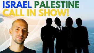 Israel-Palestine Call in Show