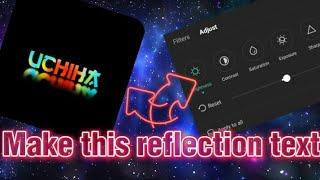 How to get reflection text and Font || Capcut edit Tutorial ||Reflection text