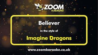 Imagine Dragons - Believer - Karaoke Version from Zoom Karaoke